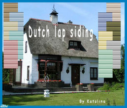 Sims 2 — Dutch Lap Siding by katalina — The Dutch Lap siding adds interest and beauty to any home. Enjoy!