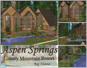 Sims 2 — Aspen Springs Luxury Mountain Resort by Illiana — So, you want to visit the mountains, but don\'t REALLY want to