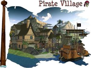 Sims 2 — Pirate Village by srgmls23 —  U HAVE TO DO SOMETHING FIRST TO MAKE THIS LOT WORKS! First place this lot in a