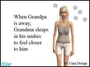 Sims 2 — Grandma\'s Secret Pyjamas - Grey by Uma Design — Whenever grandpa is away, grandma sleeps in his undies to feel