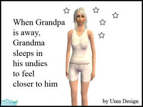 Sims 2 — Grandma\'s Secret Pyjamas - White by Uma Design — Whenever grandpa is away, grandma sleeps in his undies to feel