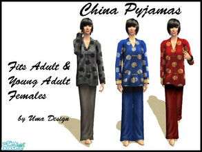Sims 2 — China Pyjamas for Females - SET by Uma Design — Glamour Life pyjamas gone exotic! Fits even young adults.