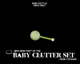 Sims 3 — Baby Clutter Set Rattle by tdyannd — by tdyannd for TSR