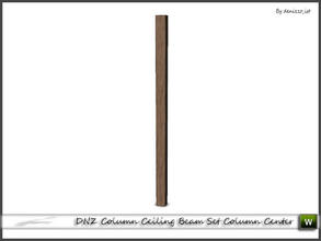 Sims 3 — DNZ Column Ceiling Beam Set Column Center by denizzo_ist — 2 recolorable parts and 2 variations I wish you like