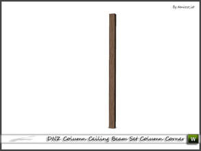 Sims 3 — DNZ Column Ceiling Beam Set Column Corner by denizzo_ist — 2 recolorable parts and 2 variations I wish you like