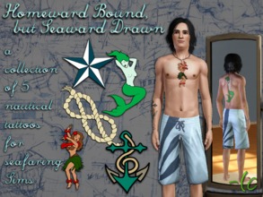Sims 3 — Tattoos: Homeward Bound, yet Seaward Drawn by cruinne — This is a collection of five Ambitions-style tattoos for