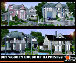 Sims 3 — Set wooden house of happiness by autaki — Wooden house of happiness all 4 house -Papassara house(Wise