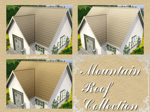 Sims 3 — Mountain Roof Collection by matomibotaki — Mountain Roof Collection by MB, 3 roofs in different beige shades.