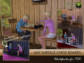 Sims 3 — Any Surface Chess Boards by BlackGarden — Seriously, who has a chess table? I don't, I just have a chess board I