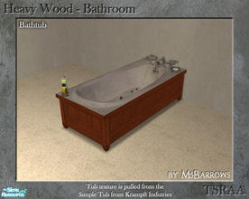 Sims 2 — Heavy Wood Bathroom - Bathtub by MsBarrows — A mesh for a Heavy Wood bathtub. Tub textures are pulled from the