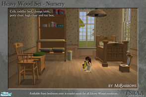 Sims 2 — Heavy Wood Nursery by MsBarrows — A set of Heavy Wood nursery furniture.