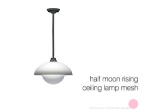 Sims 3 — Half Moon Rising Ceiling Lamp Mesh by DOT — Half Moon Rising Ceiling Lamp Mesh Lamps by DOT of The Sims Resource