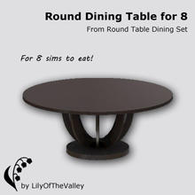 Sims 3 — Round Table Dining - Table For 8 by LilyOfTheValley — This big round dining table allows 8 sims to eat at!