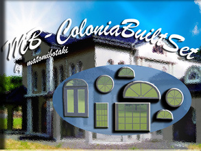 Sims 3 — MB-ColoniaBuiltSet by matomibotaki — A new built set with 8 new meshes, 1 door and 7 windows. You can combine