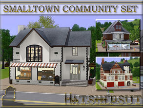Sims 3 — Smalltown Community Set by hatshepsut — A set of 3 charming community lots to enhance your town/village.