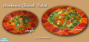 Sims 2 — Romantic Dinner for Two - Mandarine Almond Salad by Simaddict99 — great as a light meal or appetizer. Requires 3