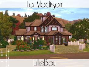 Sims 3 — La Madison by lilliebou — This house is for a family of about 6 sims. First floor: -Kitchen -Dining room