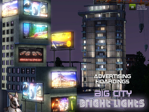 Sims 3 — Bright Lights Advertising Hoardings by Cyclonesue — Drain the city of electricity by lighting it all up with