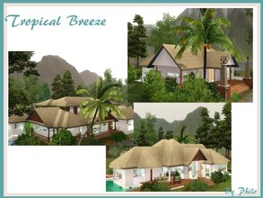 Sims 3 — Tropical Breeze by philo — This is a set of 3 tropical bungalows. Built originaly in Sunlit Tides as beach