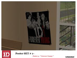Sims 2 — MFG One Direction Poster SET #1 - Poster 4 \" Forever Young\" by mightyfaithgirl — Poster 4 - \"