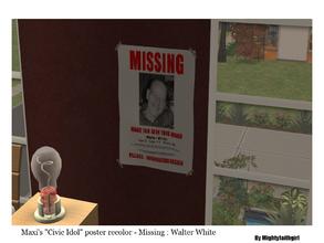 Sims 2 — Breaking Bad Painting & Poster SET #1 - Missing by mightyfaithgirl — Missing : Walter White poster recolor