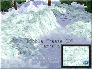 Sims 3 — JJs Bubble freeze 002 Terrain by thesorceress — And allready the last of 6 Sets with various and beautifull Ice