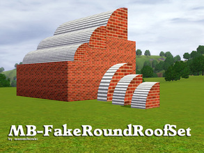 Sims 3 — MB-FakeRoundRoofSet by matomibotaki — MB-FakeRoundRoofSet, with 3 new meshes in different sizes and 2