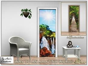 Sims 3 — Door with sticker Way to an amazing world by Ani's Creations by AniFlowersCreations — Here is a collection of