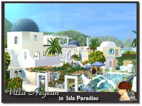 Sims 3 — Villa Aegean by evanell — Welcome to Villa Aegean in Isla Paradiso, a wonderful Greek resort for your sims. This