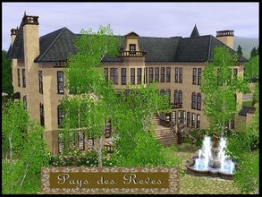 Sims 3 — Pays des Reves by orlov — Pays des Reves The Land of Dreams; a Manor House for the family that has achieved it