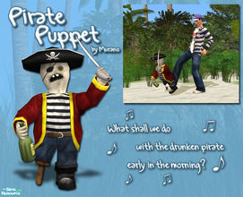 Sims 2 — Pirate Puppet by Murano — New pirate puppet mesh to kick.