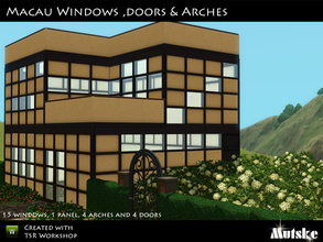 Sims 3 — Macau Windows, Doors and Arches by Mutske — The Macau windows, doors and arches set can be a lot of fun for
