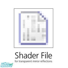 Sims 2 — Millenium - Shader File by Murano — This shader file will help you to have semi-transparent mirror reflections.