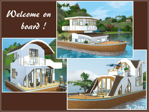 Sims 3 — Welcome on board ! by philo — This is a set of 3 houseboats built for Island Paradise. Their small size make