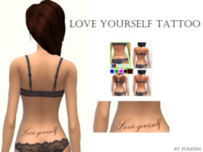Sims 4 — Love yourself tattoo by Puresim — '' Love yourself tattoo '' Enjoy ^^