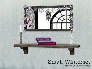 Sims 3 — Small Winter Set by Angela — Small Winterset. Set contains a mirror, shelf and candle.