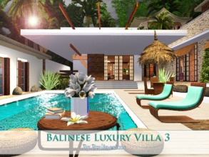 Sims 3 — Balinese Luxury Villa 3 by Pralinesims — EP's required: World Adventures Late Night Generations Showtime