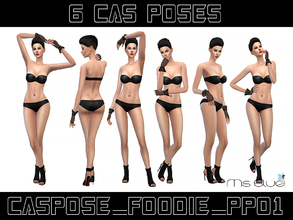 Sims 4 — CAS Pose Foodie PP01 by Ms_Blue — 6 CAS poses. Set up your sims for a photo shoot and take some beautiful
