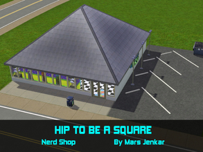 Sims 3 — Hip to Be a Square (Nerd Shop) by MarsJenkar — The future, as some see it, can be found here! Whether it's your