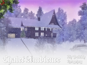 Sims 3 — Chalet Ambience by Prickly_Hedgehog — 'Tis the season to be jolly, and nowhere is Christmas jollier than in