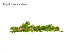 Sims 4 — [Scandinavian Christmas] Fir branches left by Severinka_ — Fir branches with cones left a set of 'Scandinavian