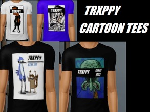 Sims 3 — TRXPPY BRAND CARTOON TEES by mattrocks7v — -Fits male ADULT/YOUNG ADULT only -All Tees in this set are