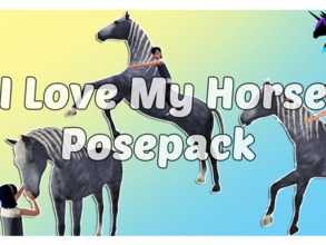 Sims 3 — I Love My Horse - Posepack by Eenhoorntje — This is a new posepack for children and horses! :D It has 10 poses