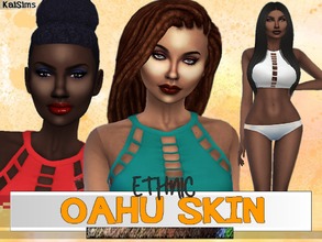 Sims 4 — Oahu Skin _ Ethnic _ Set  by -KaiSims- — A smooth texture Ethnic skin overlay for your female sims.^^ Location: