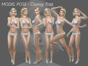 Sims 4 — MODEL POSE (CLUMSY) by Simstailored — Model Pose overriding the clumsy trait. The first and the last pose is