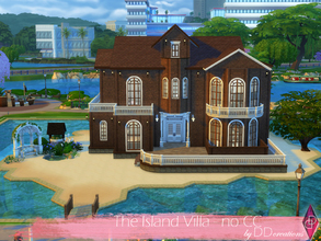 Sims 4 — The Island Villa - No CC by ddcreations — The Island Villa is built in Newcrest at the Twin Oracle Point lot