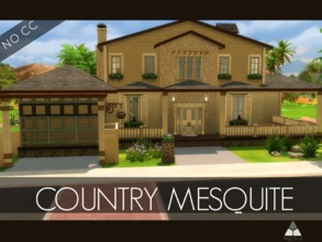 Sims 4 — Country Mesquite Estate by ProbNutt — Sweet potatoes, Billy! When was the last time we got a darn right country