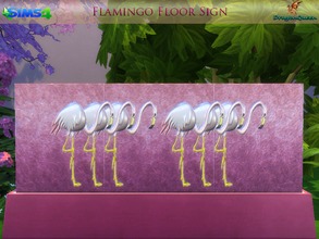 Sims 4 — Flamingo Floor Sign by DragonQueen — No longer Unfulfilled, this floor sign now features a flock of flamingos