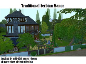 Sims 4 — Traditional Serbian Manor by johny_serbia — This house blueprint was inspired by traditional Serbian house (of