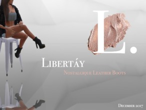 Sims 4 — Nostalgique leather boots - Mesh needed by Libertay — The Nostalgique leather boots exemplify the joy and